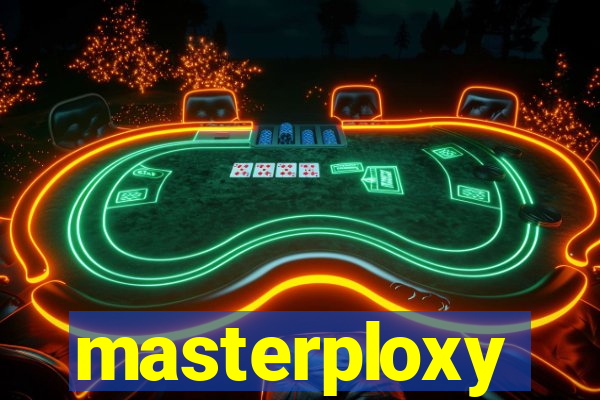 masterploxy