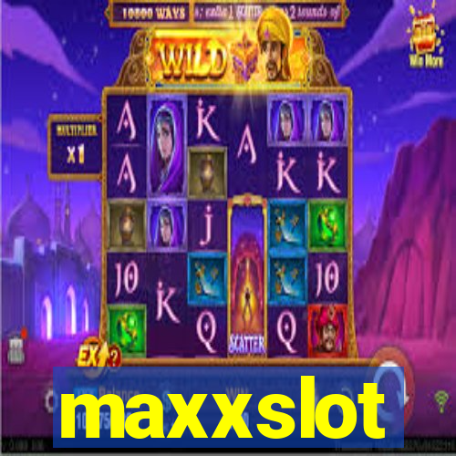 maxxslot