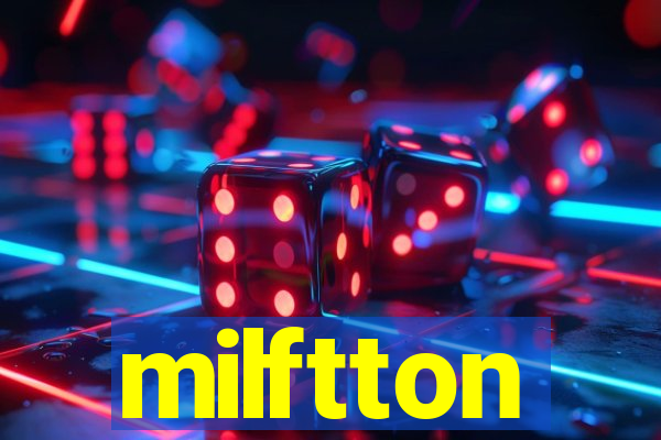 milftton