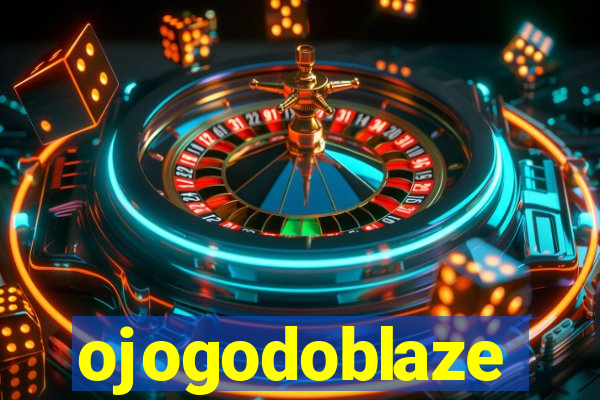 ojogodoblaze