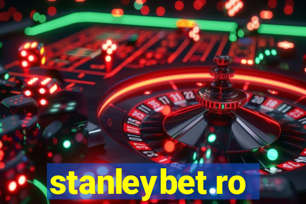 stanleybet.ro