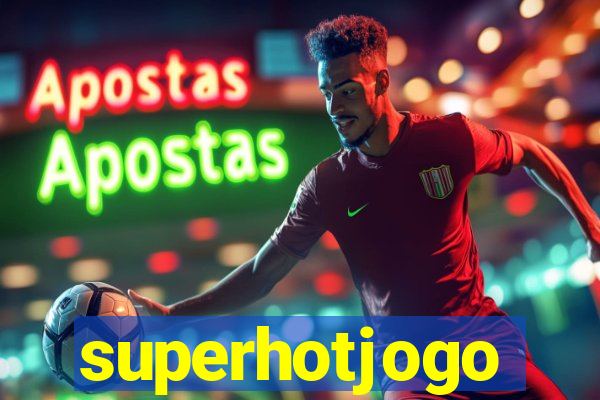 superhotjogo