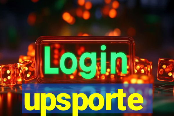 upsporte