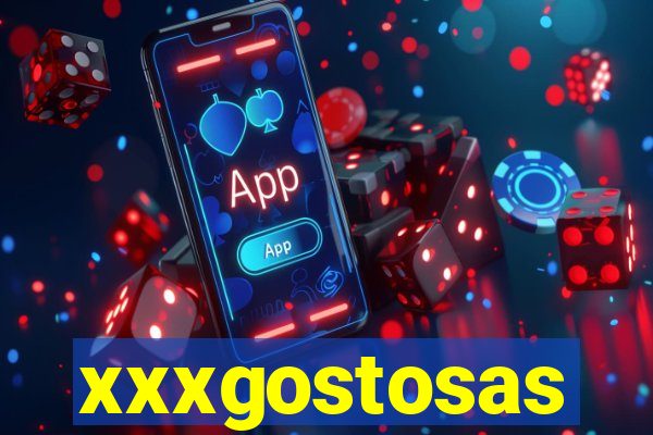 xxxgostosas