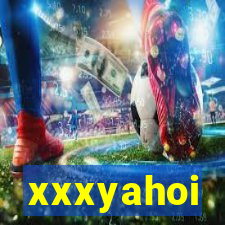 xxxyahoi