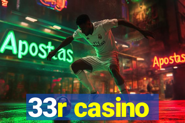 33r casino