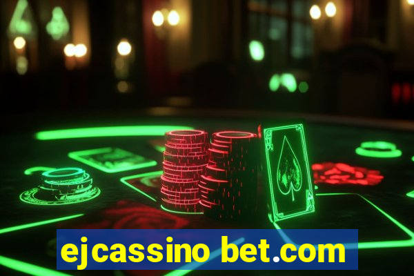 ejcassino bet.com