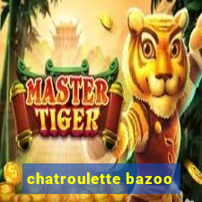 chatroulette bazoo