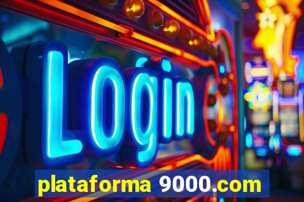 plataforma 9000.com