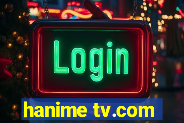 hanime tv.com