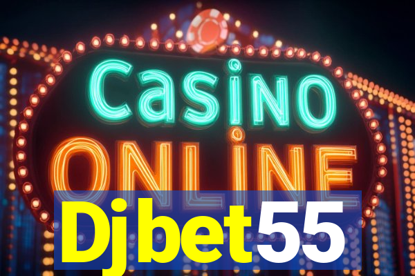 Djbet55