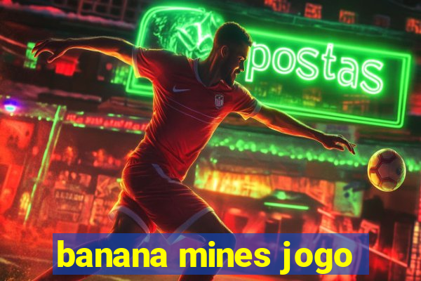 banana mines jogo