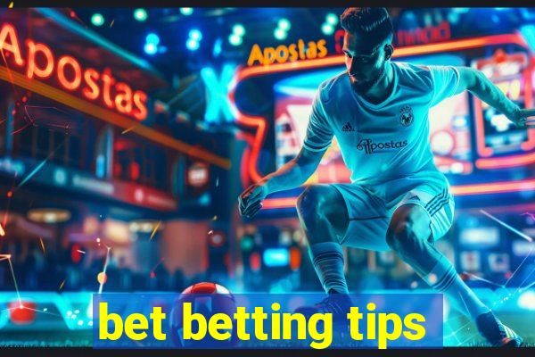 bet betting tips