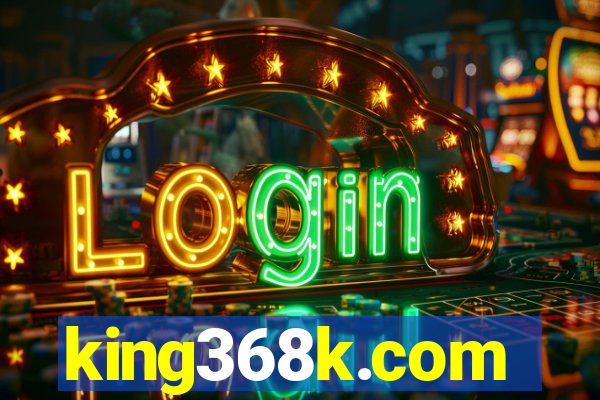 king368k.com