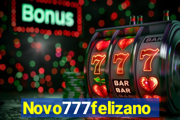 Novo777felizano