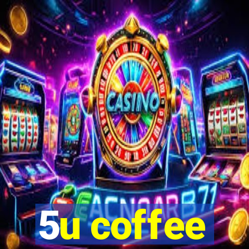 5u coffee