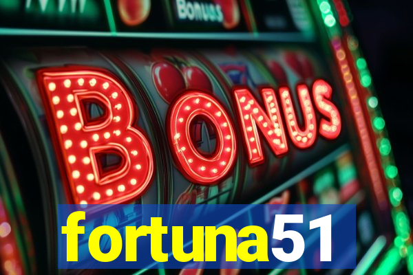 fortuna51