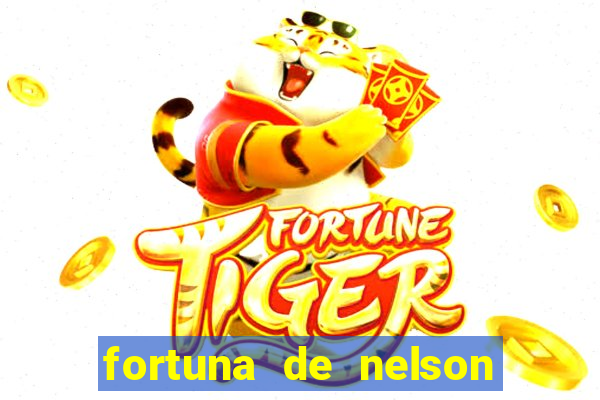 fortuna de nelson wilians advogados