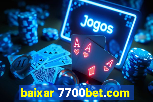 baixar 7700bet.com