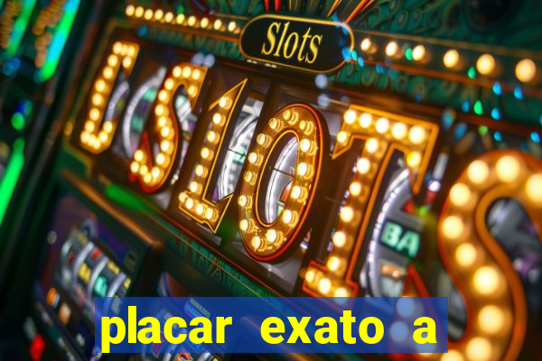 placar exato a qualquer momento bet365