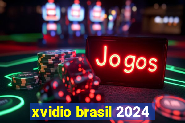 xvidio brasil 2024