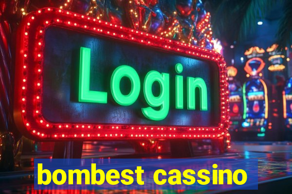 bombest cassino