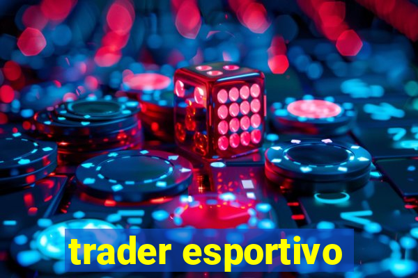 trader esportivo