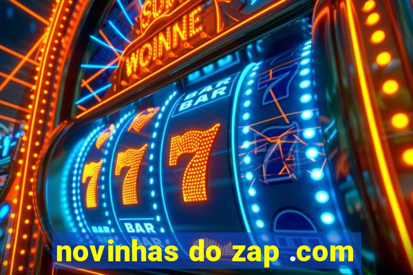 novinhas do zap .com