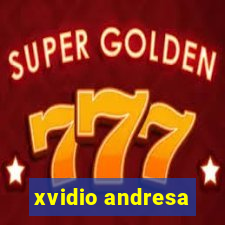 xvidio andresa