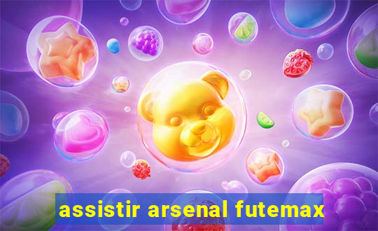 assistir arsenal futemax