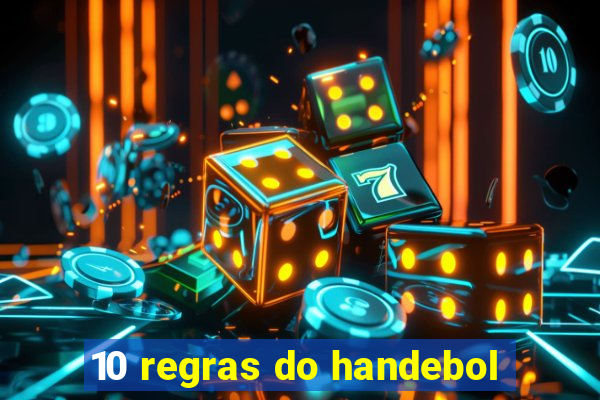 10 regras do handebol