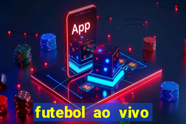 futebol ao vivo multi canais