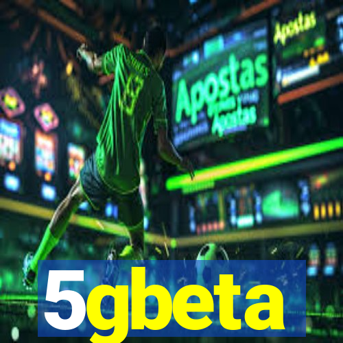 5gbeta