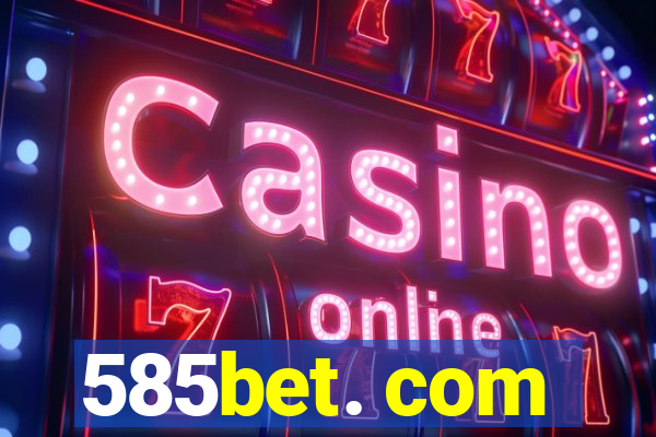 585bet. com