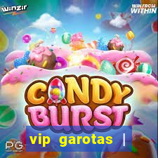 vip garotas | acompanhantes santa maria