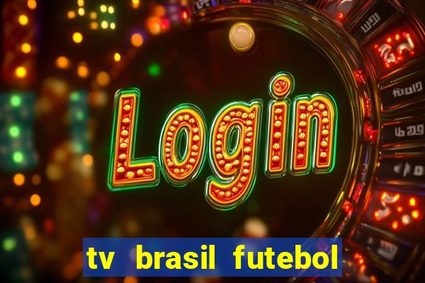 tv brasil futebol da hora