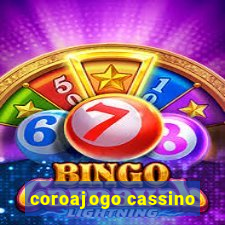 coroajogo cassino