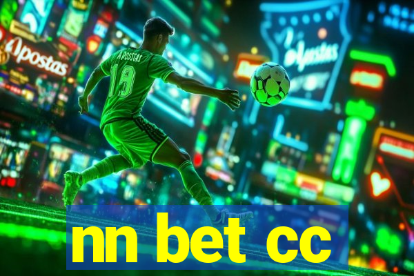 nn bet cc