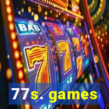 77s. games