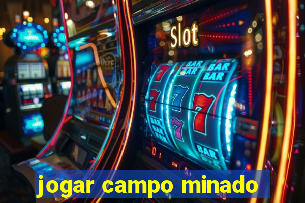 jogar campo minado