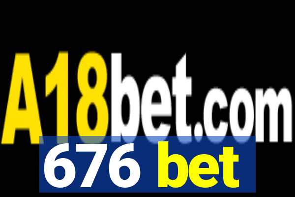 676 bet