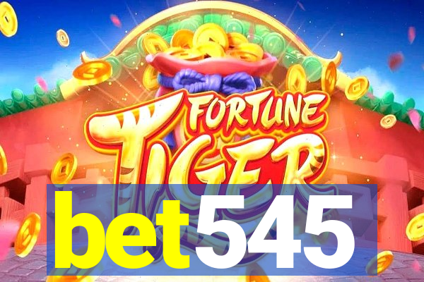 bet545