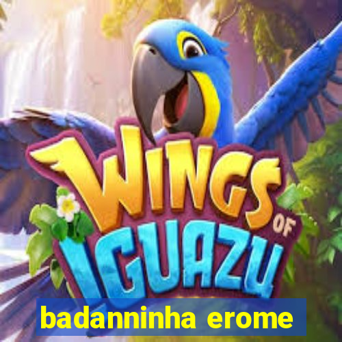 badanninha erome