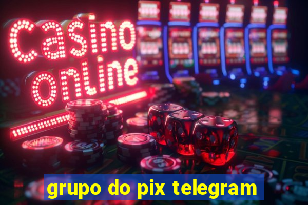 grupo do pix telegram