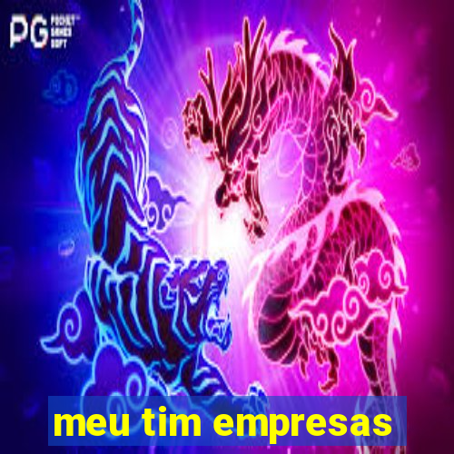 meu tim empresas