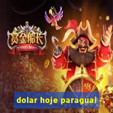 dolar hoje paraguai