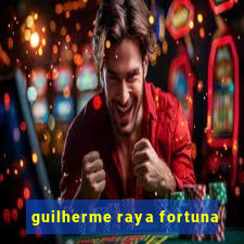 guilherme raya fortuna