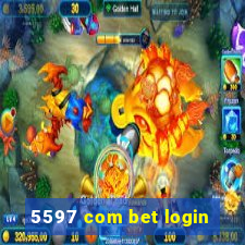 5597 com bet login