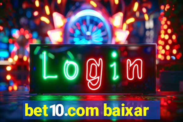 bet10.com baixar