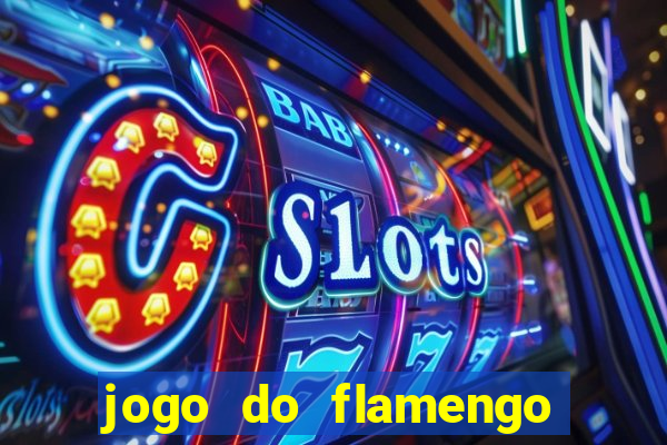 jogo do flamengo ao vivo multicanais